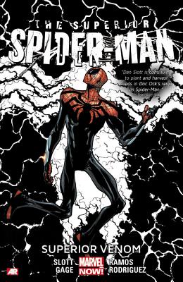 Superior Spider-Man Volume 5: The Superior Venom (Marvel Now) - Slott, Dan (Text by), and Gage, Christos (Text by)