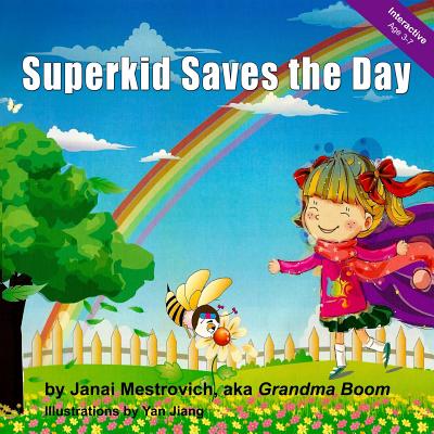 Superkid Saves the Day - Mestrovich, Janai