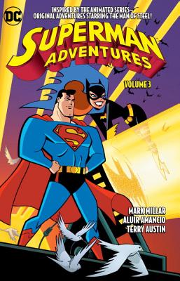 Superman Adventures Vol. 3 - Millar, Mark