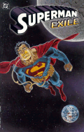 Superman: Exile - DC Comics, and Jergens, Dan, and Various
