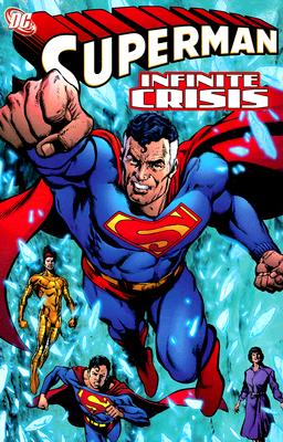 Superman Infinite Crisis TP - Johns, Geoff, and Loeb, Jeph, and Kelly, Joe