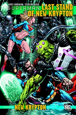 Superman: Last Stand of New Krypton, Volume Two - Gates, Sterling, and Robinson, James