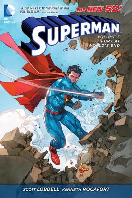 Superman Vol. 3: Fury At World's End (The New 52) - Lobdell, Scott