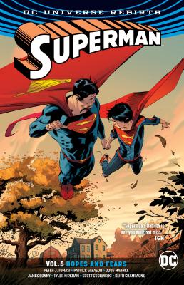 Superman Vol. 5: Hopes and Fears (Rebirth) - Tomasi, Peter J