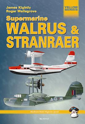 Supermarine Walrus and Stranraer - Kightly, James, and Walsgrove, Roger