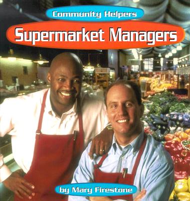 Supermarket Managers - Firestone, Mary