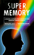 Supermemory: Quick-action Programme for Memory Improvement
