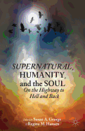 Supernatural, Humanity, and the Soul: On the Highway to Hell and Back