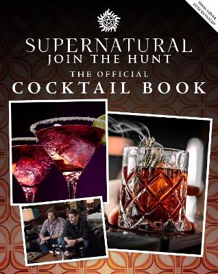 Supernatural: The Official Cocktail Book - Asmus, James, and Carbonell, Adam