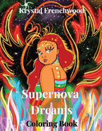 Supernova Dreams: Coloring Book
