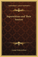 Superstitions and Their Sources