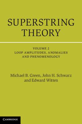 Superstring Theory: 25th Anniversary Edition - Green, Michael B., and Schwarz, John H., and Witten, Edward