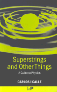 Superstrings and Other Things - Calle, Carlos I