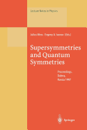 Supersymmetries and Quantum Symmetries: Proceedings of the International Seminar Dedicated to the Memory of V.I. Ogievetsky, Held in Dubna, Russia, 22-26 July 1997