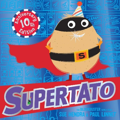 Supertato: Tenth Anniversary Edition - Hendra, Sue, and Linnet, Paul