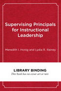 Supervising Principals for Instructional Leadership: A Teaching and Learning Approach
