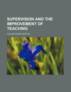 Supervision and the Improvement of Teaching