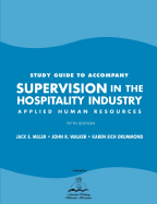 Supervision in the Hospitality Industry: Study Guide: Applied Human Resources