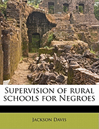 Supervision of Rural Schools for Negroes