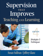 Supervision That Improves Teaching and Learning: Strategies and Techniques