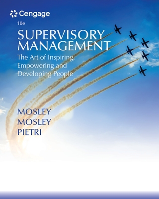 Supervisory Management: The Art of Inspiring, Empowering, and Developing - Mosley, Donald, Jr., and Pietri, Paul H.