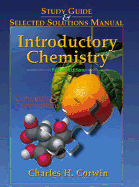 Supplement: Study Guide/Partial Solutions Manual - Introductory Chemistry: Concepts and Connections