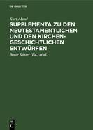 Supplementa Zu Den Neutestamentlichen Und Den Kirchengeschichtlichen Entwrfen