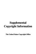 Supplemental Copyright Information - The United States Copyright Office