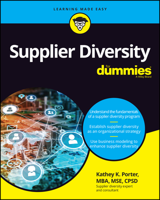 Supplier Diversity for Dummies - Porter, Kathey K