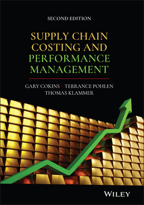 Supply Chain Costing and Performance Management - Cokins, Gary, and Pohlen, Terry, and Klammer, Tom