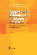 Supply Chain Management Erfolgreich Umsetzen: Grundlagen, Realisierung Und Fallstudien