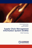 Supply Chain Management Information System (Scmis)