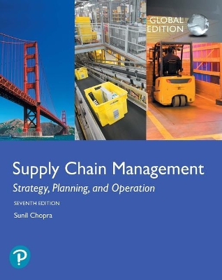 Supply Chain Management: Strategy, Planning, and Operation, Global Edition - Chopra, Sunil