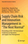 Supply Chain Risk and Innovation Management in "The Next Normal": Proceedings of the 15th International Conference on Operations and Supply Chain Management