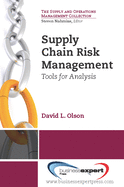 Supply Chain Risk Management: Tools for Analysis