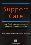 Support Care: How Family Placement Can Keep Children and Families Together