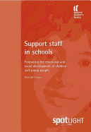 Support Staff in Schools: Promoting the Emotional and Social Development of Children and Young People