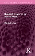 Support Systems in Social Work