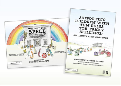 Supporting Children with Fun Rules for Tricky Spellings: An Illustrated Storybook and Workbook SET - Cooney, Georgie, and Hickey, Molly (Illustrator)