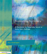 Supporting Numeracy: A Handbook for those who Assist in Early Years Settings