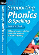 Supporting Phonics and Spelling for ages 7-8
