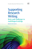 Supporting Research Writing: Roles and Challenges in Multilingual Settings