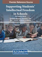 Supporting Students' Intellectual Freedom in Schools: The Right to Read