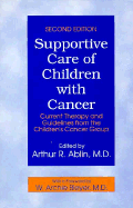 Supportive Care of Children with Cancer: Current Therapy and Guidelines from the Children's Cancer Group