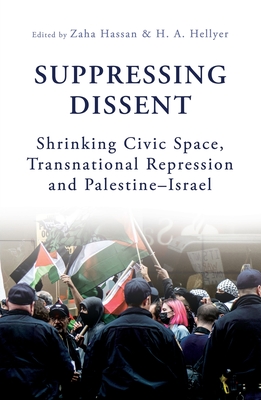 Suppressing Dissent - Hellyer, H A, and Hassan, Zaha