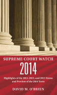 Supreme Court Watch 2014: An Annual Supplement