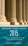 Supreme Court Watch 2015: An Annual Supplement