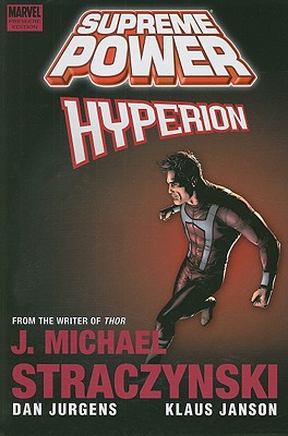 Supreme Power: Hyperion - Straczynski, J. Michael (Text by)