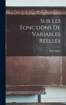 Sur Les Fonctions de Variables Reelles - Baire, Ren?