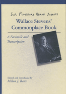 Sur Plusieurs Beaux Sujects: Wallace Stevens' Commonplace Book